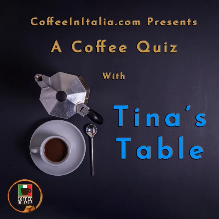 coffee quiz - Tina's Table